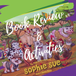The Magical Adventures of Sophie Sue – Book 1: Robbie the Rhino
