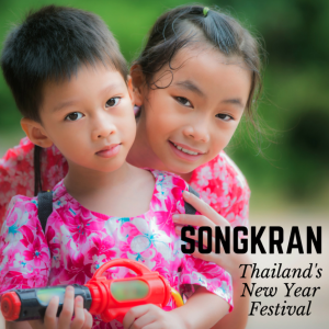 Songkran: Thailand’s New Year Festival