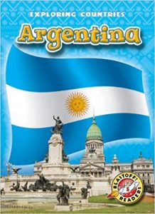 Argentina (Blastoff! Readers: Exploring Countries)